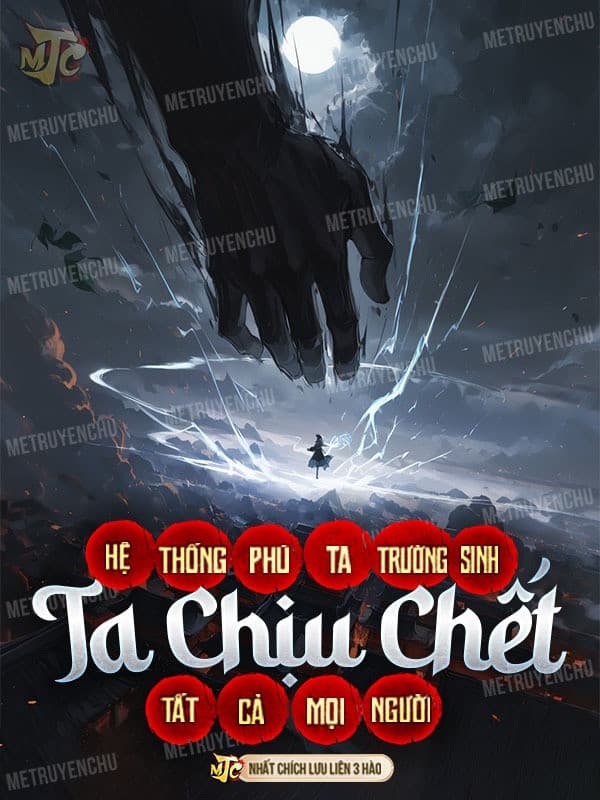 Hệ Thống Phú Ta Trường Sinh, Ta Chịu Chết Tất Cả Mọi Người