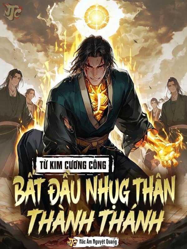 Từ Kim Cương Công Bắt Đầu Nhục Thân Thành Thánh