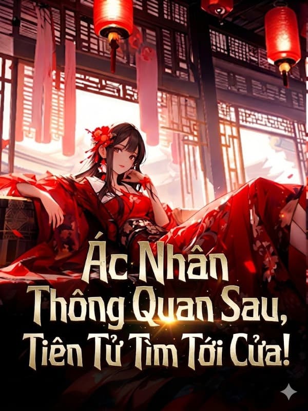 Ác Nhân Thông Quan Sau, Tiên Tử Tìm Tới Cửa!