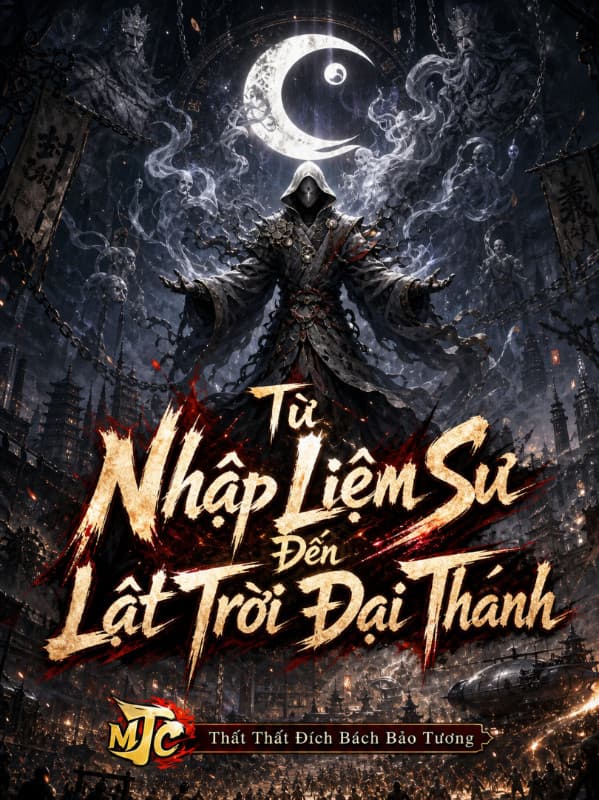 Từ Nhập Liệm Sư Đến Lật Trời Đại Thánh