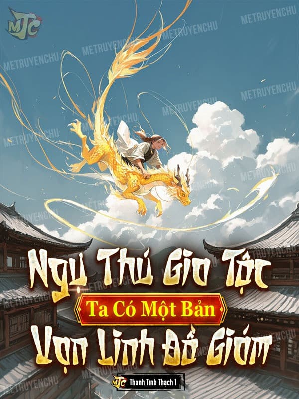 Ngự Thú Gia Tộc: Ta Có Một Bản Vạn Linh Đồ Giám