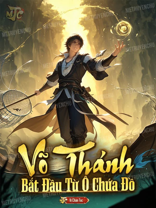 Võ Thánh Bắt Đầu Từ Ô Chứa Đồ