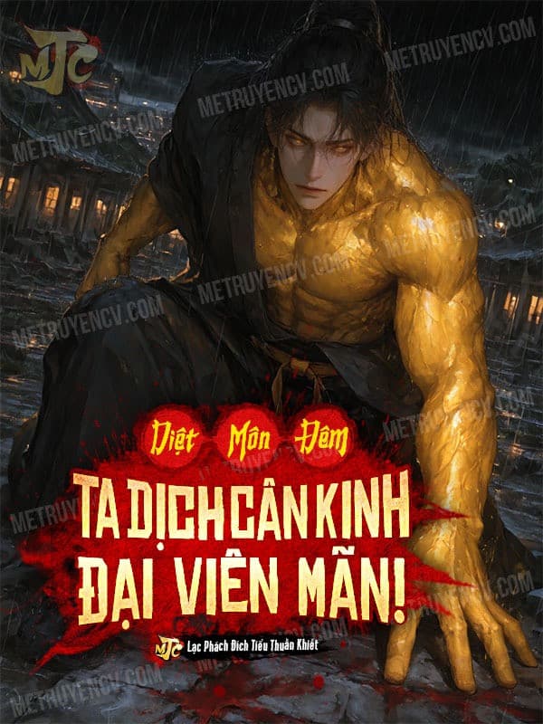 Diệt Môn Đêm, Ta Dịch Cân Kinh Đại Viên Mãn!