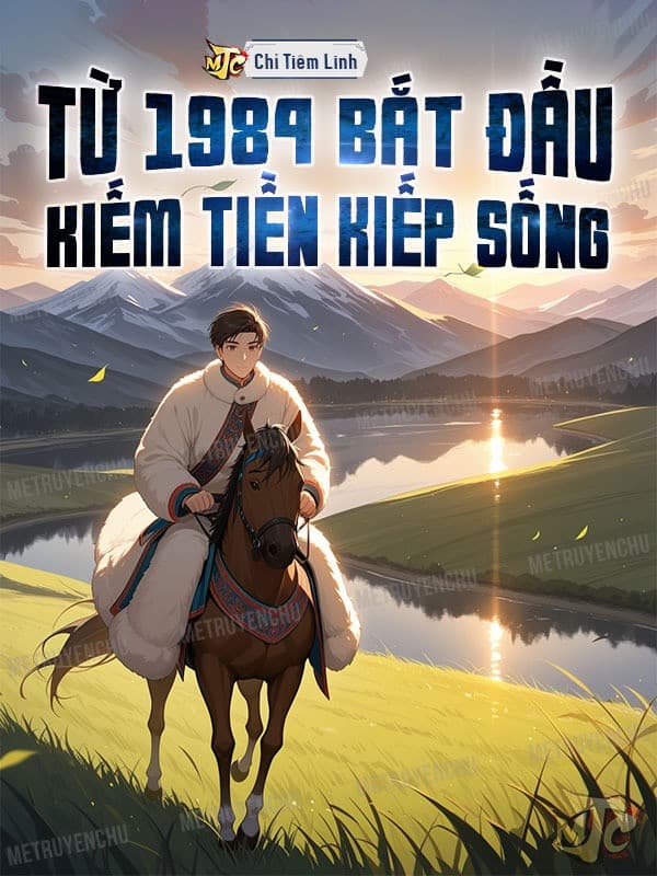 Từ 1984 Bắt Đầu Kiếm Tiền Kiếp Sống