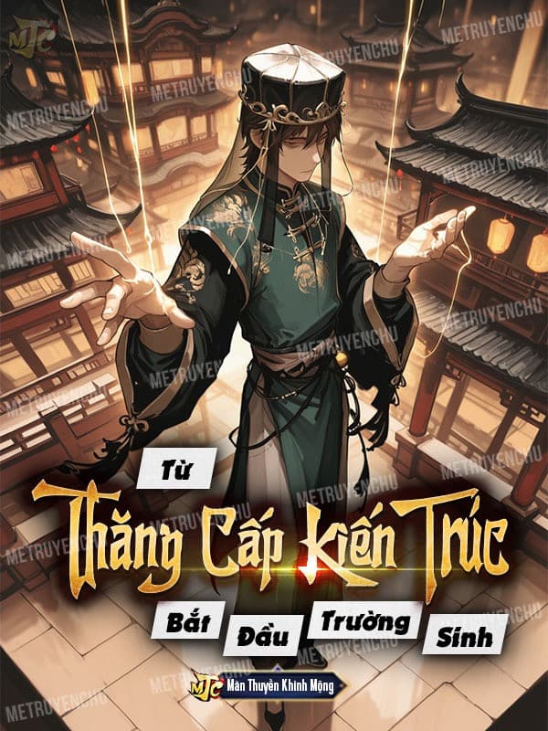 Từ Thăng Cấp Kiến Trúc Bắt Đầu Trường Sinh