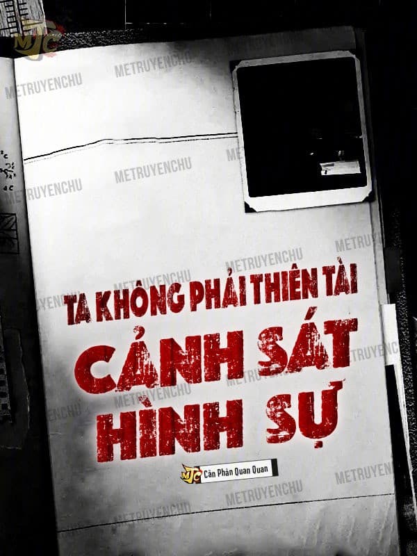 Ta Không Phải Thiên Tài Cảnh Sát Hình Sự