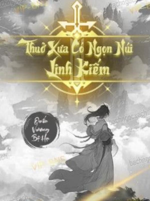 Trước Kia Có Một Toà Linh Kiếm Sơn Trang