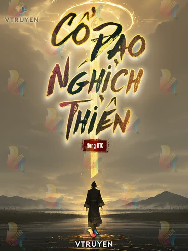 Cổ Đạo Nghịch Thiên