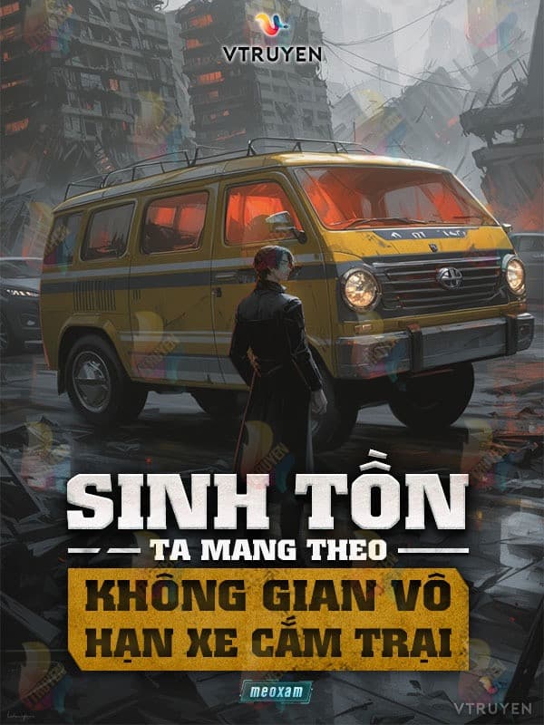 Sinh Tồn: Ta Mang Theo Không Gian Vô Hạn Xe Cắm Trại