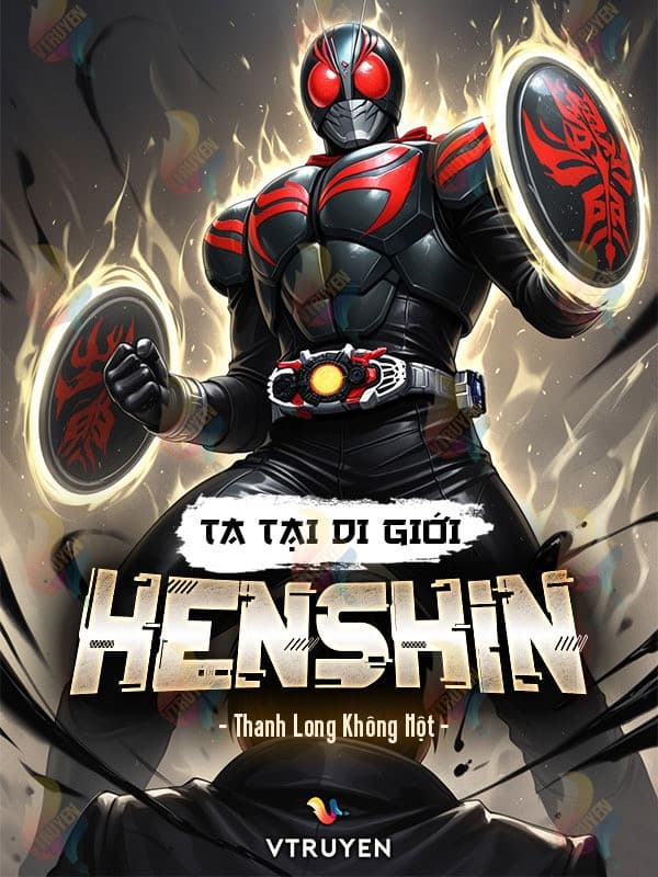Ta Tại Di Giới Henshin