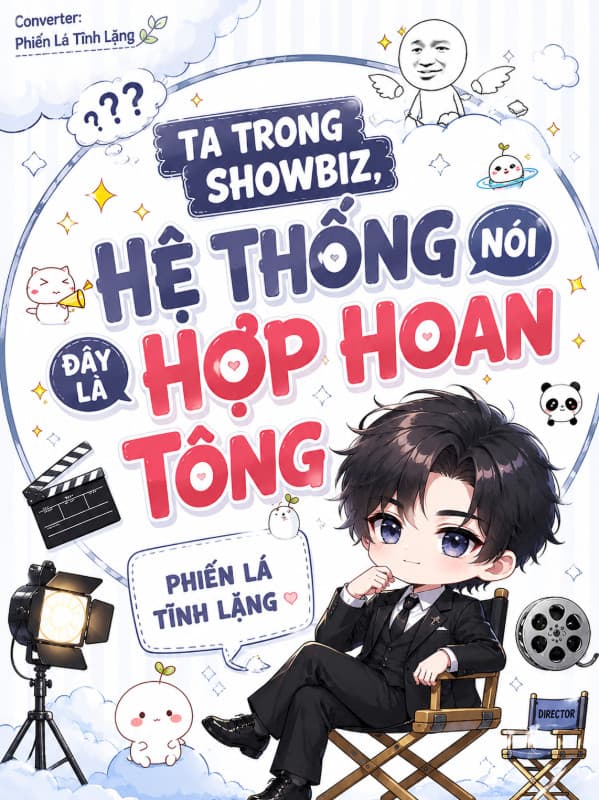 Ta Trong Showbiz, Hệ Thống Nói Là Hợp Hoan Tông