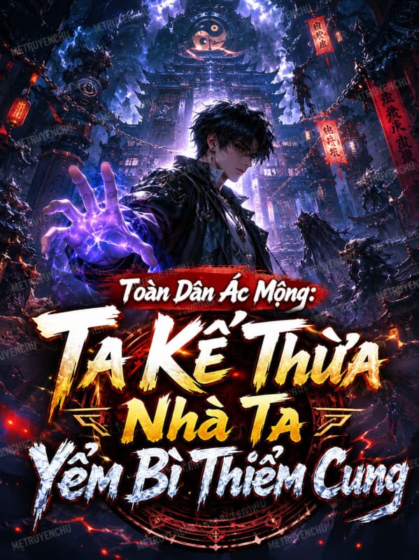 Toàn Dân Ác Mộng: Ta Kế Thừa Nhà Ta Yểm Bì Thiềm Cung