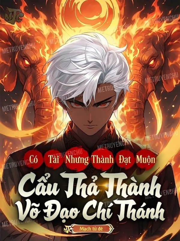 Có Tài Nhưng Thành Đạt Muộn, Cẩu Thả Thành Võ Đạo Chí Thánh