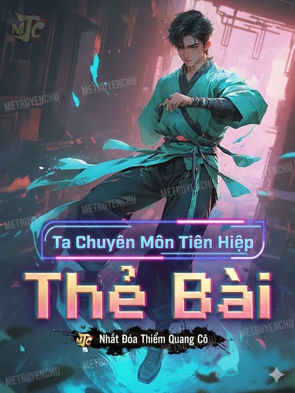 Ta Chuyên Môn Tiên Hiệp Thẻ Bài