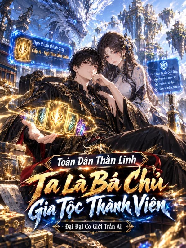 Toàn Dân Thần Linh, Ta Là Bá Chủ Gia Tộc Thành Viên