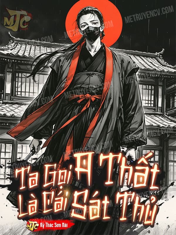 Ta Gọi A Thất, Là Cái Sát Thủ