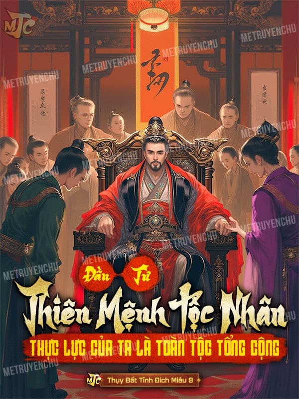 Đầu Tư Thiên Mệnh Tộc Nhân, Thực Lực Của Ta Là Toàn Tộc Tổng Cộng