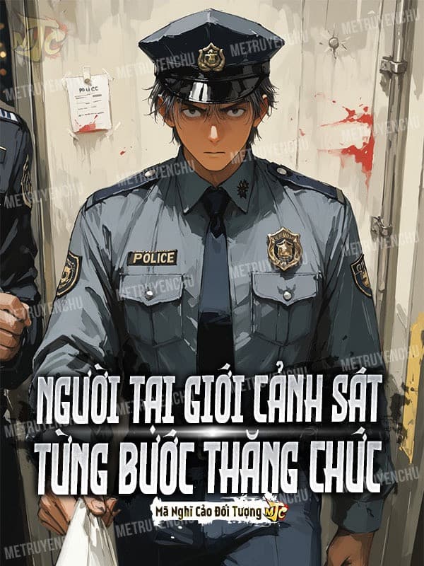 Người Tại Giới Cảnh Sát: Từng Bước Thăng Chức
