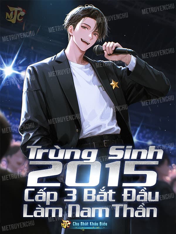 Trùng Sinh 2015, Cấp 3 Bắt Đầu Làm Nam Thần