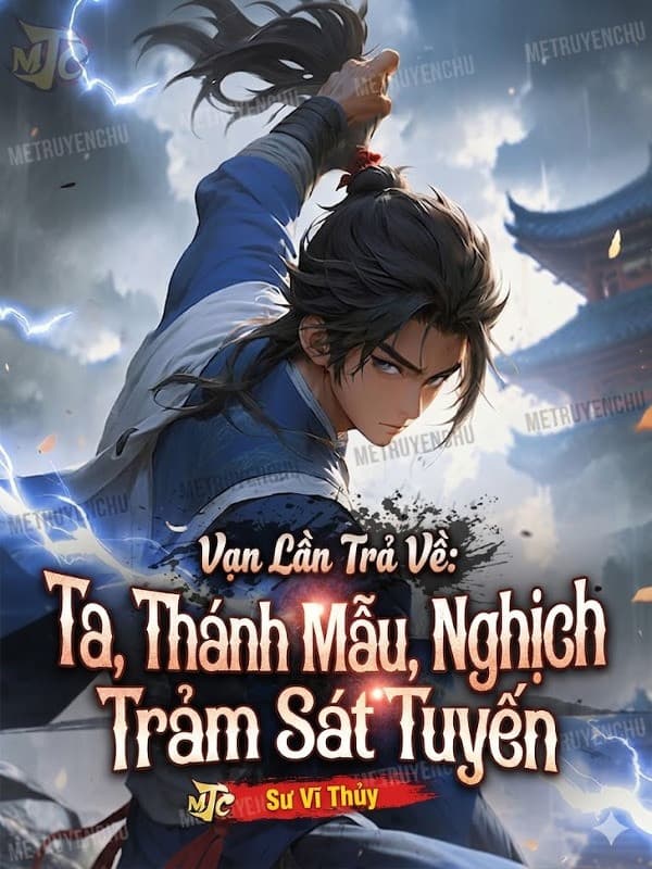 Vạn Lần Trả Về: Ta, Thánh Mẫu, Nghịch Phạt Trảm Sát Tuyến