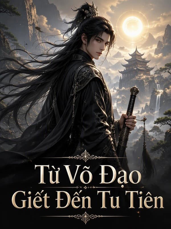 Từ Võ Đạo Giết Đến Tu Tiên