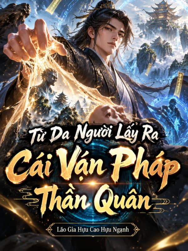 Từ Da Người Lấy Ra Cái Vạn Pháp Thần Quân